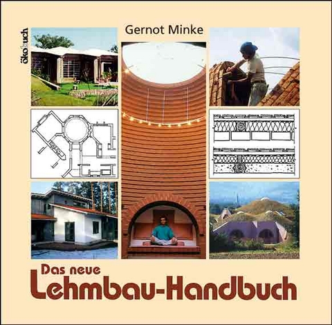 Das neue Lehmbau-Handbuch - Gernot Minke