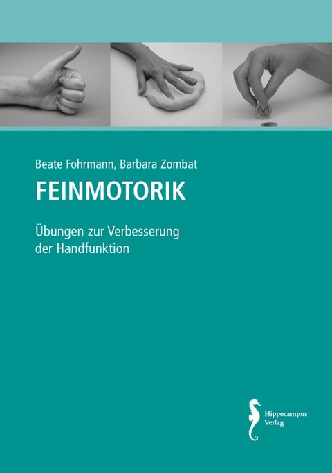 Feinmotorik - Beate Fohrmann, Barbara Zombat