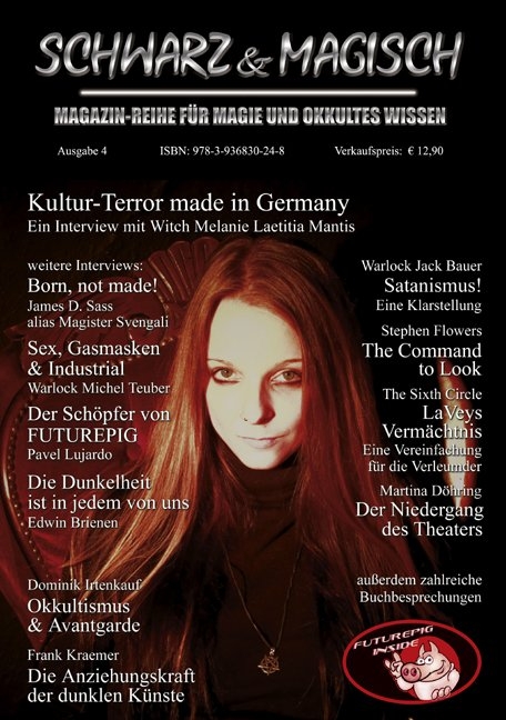 SCHWARZ & MAGISCH. Magazin-Reihe f&uuml;r Magie und Okkultes Wissen - Melanie L Mantis, James D Sass, Jack Bauer, Pavel Lujardo, Michel Teuber, Martina D&ouml;hring, Frank Kraemer, Stephen Flowers, Dominik Irtenkauf