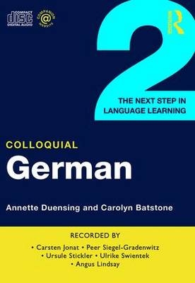 Colloquial German 2 - Annette Duensing, Carolyn Batstone