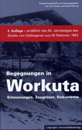 Begegnungen in Workuta