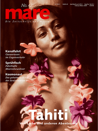 mare - Die Zeitschrift der Meere / No. 42 / Tahiti
