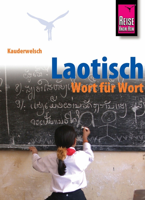 Kauderwelsch, Laotisch - Wort f&uuml;r Wort - Klaus Werner