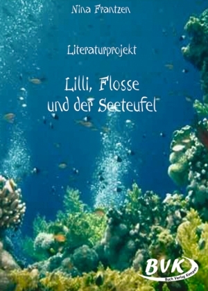 Literaturprojekt Lilli, Flosse und der Seeteufel