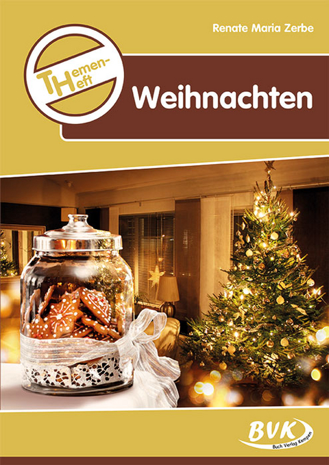 Themenheft Weihnachten - Renate Maria Zerbe