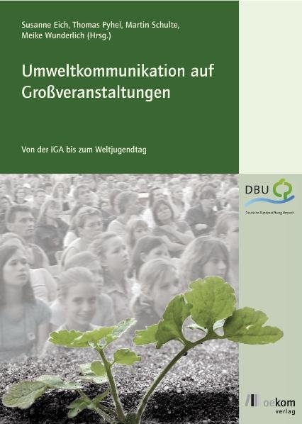 Umweltkommunikation auf Gro&szlig;veranstaltungen - 