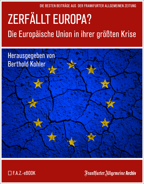 Zerf&auml;llt Europa -  Frankfurter Allgemeine Archiv