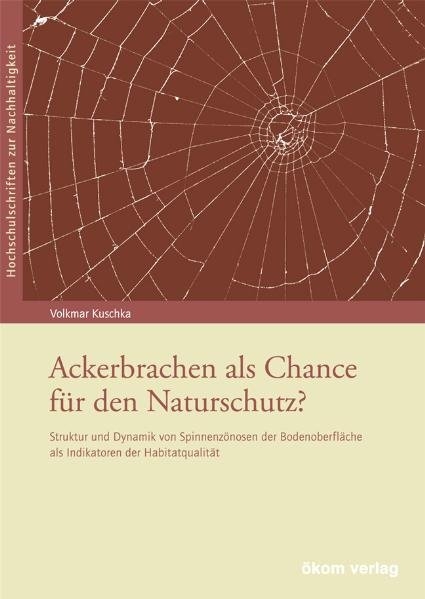 Ackerbrachen als Chance f&uuml;r den Naturschutz? - Volkmar Kuschka