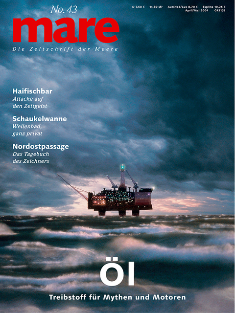 mare - Die Zeitschrift der Meere / No. 43 / &Ouml;l - 