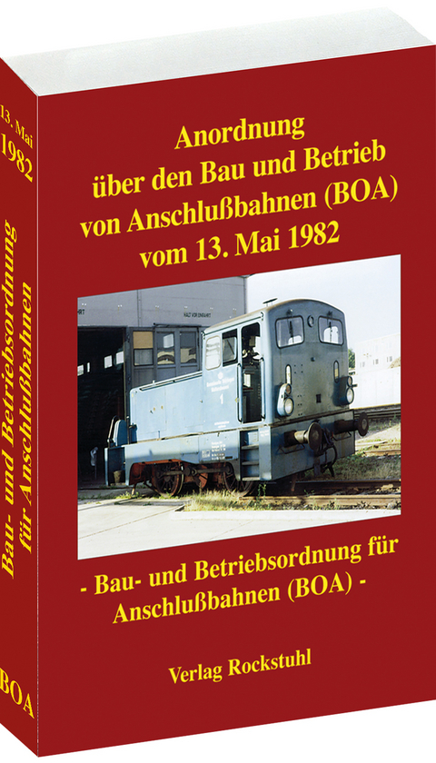 Anordnung über den Bau und Betrieb von Anschlußbahnen vom 13. Mai 1982 - 