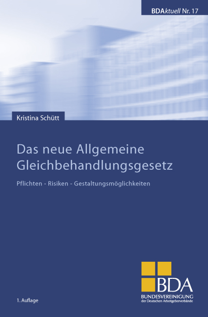 Das neue Allgemeine Gleichbehandlungsgesetz - Roland Wolf, Kristina Sch&uuml;tt