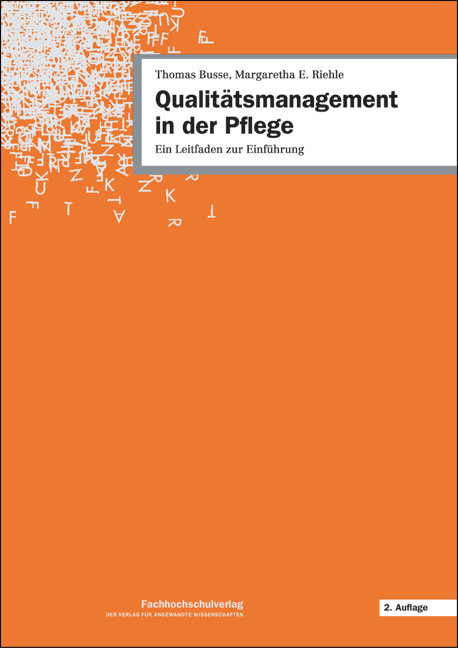 Qualit&auml;tsmanagement in der Pflege - Thomas Busse, Margaretha E Riehle