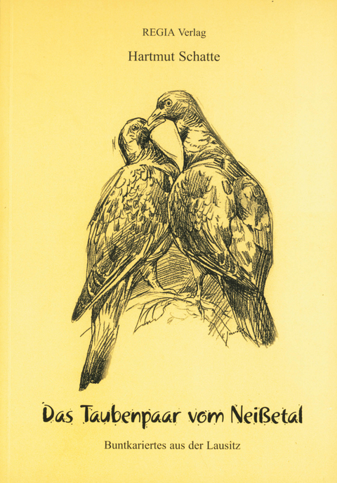 Das Taubenpaar vom Nei&szlig;etal - Hartmut Schatte