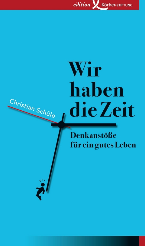 Wir haben die Zeit - Christian Sch&uuml;le