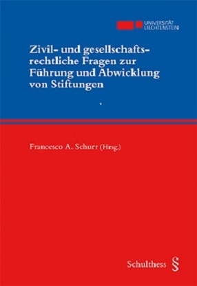 Zivil- und gesellschaftsrechtliche Fragen zur Führung und Abwicklung einer Stiftung
