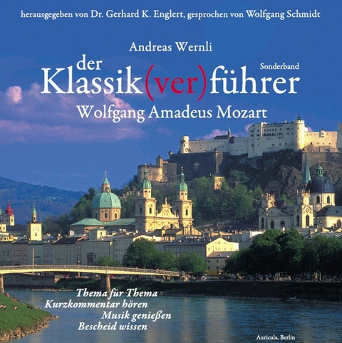 Der Klassik(ver)führer - Sonderband Wolfgang Amadeus Mozart - Andreas Wernli