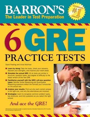 6 GRE Practice Tests - David Freeling, Vince Kotchian