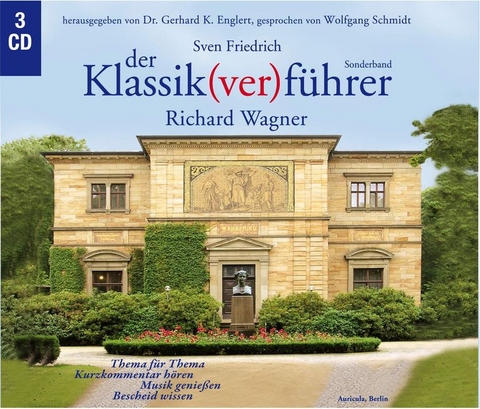 Der Klassik(ver)f&uuml;hrer - Sonderband Richard Wagner - Sven Friedrich