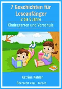 Leseanfänger: Stufe 1 Sichtwörter-Buch - 7 einfach zu lesende Geschichten mit Sichtwörtern