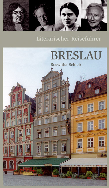 Literarischer Reisef&uuml;hrer Breslau - Schieb Roswitha