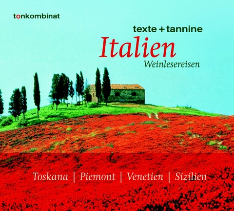 Italien - Jens Priewe, Andreas M&auml;rz, Gotthard Scholz, Torsten Meinicke