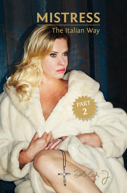 Mistress - The Italian Way Part 2 - Delilah Jay