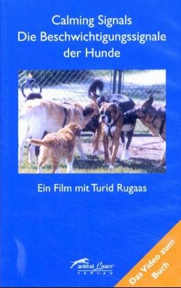Calming Signals - Die Beschwichtigungssignale der Hunde