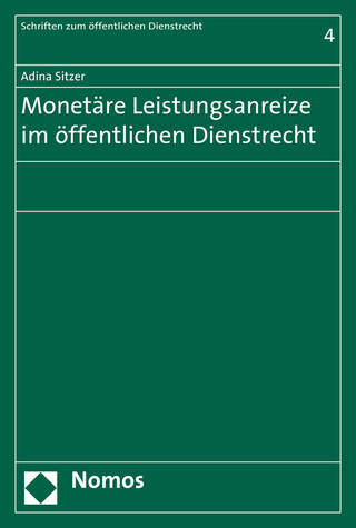 Monetäre Leistungsanreize im öffentlichen Dienstrecht