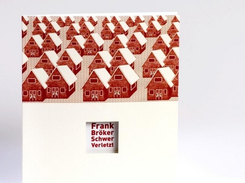 Schwer Verletzt - Frank Br&ouml;ker