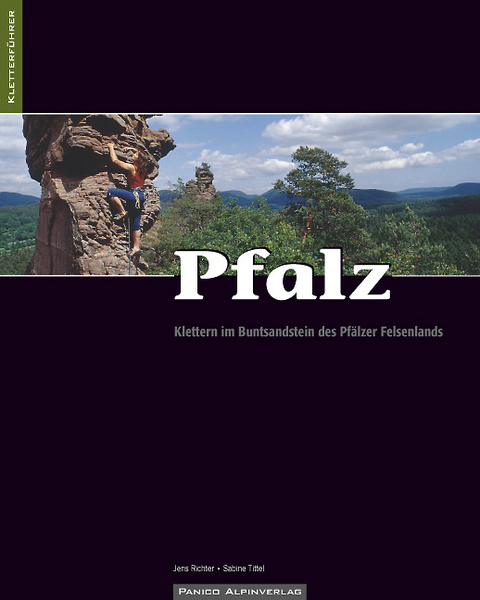 Kletterf&uuml;hrer Pfalz - Jens Richter, Sabine Tittel