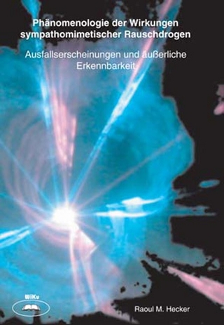 Phänomenologie der Wirkungen sympathomimetischer Rauschdrogen