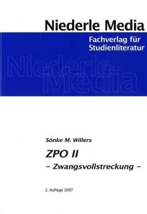 Einf&uuml;hrung in die ZPO II - Zwangsvollstreckung - S&ouml;nke M Willers