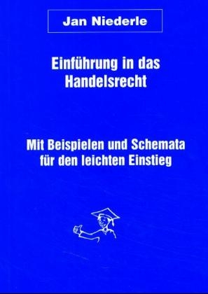 Einf&uuml;hrung in das Handelsrecht - Martin Dreyer