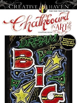 Creative Haven Chalkboard Art Coloring Book - Cj Hughes
