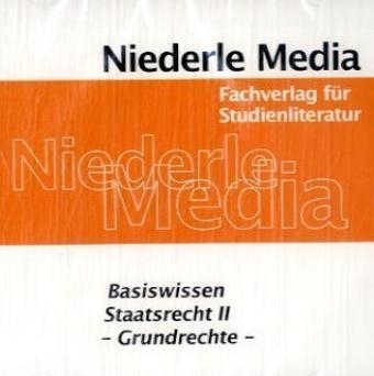 Basiswissen Staatsrecht II - Grundrechte - Alexander Thiele