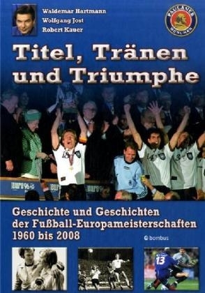 Titel, Tränen & Triumphe