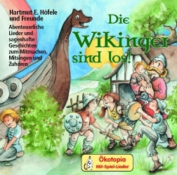 Die Wikinger sind los! - Hartmut E H&ouml;fele
