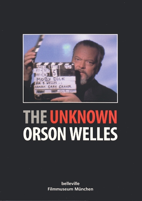 The Unknown Orson Welles - 