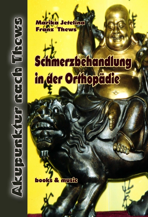 Schmerzbehandlung in der Orthop&auml;die - Franz Thews