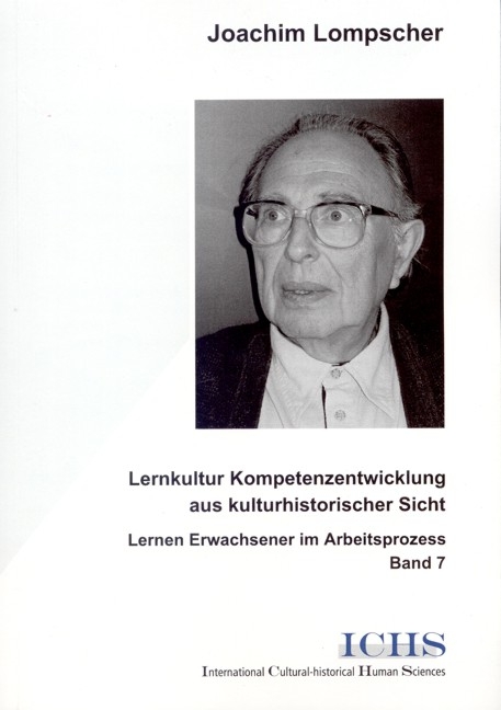 Lernkultur Kompetenzentwicklung aus kulturhistorischer Sicht - Joachim Lompscher