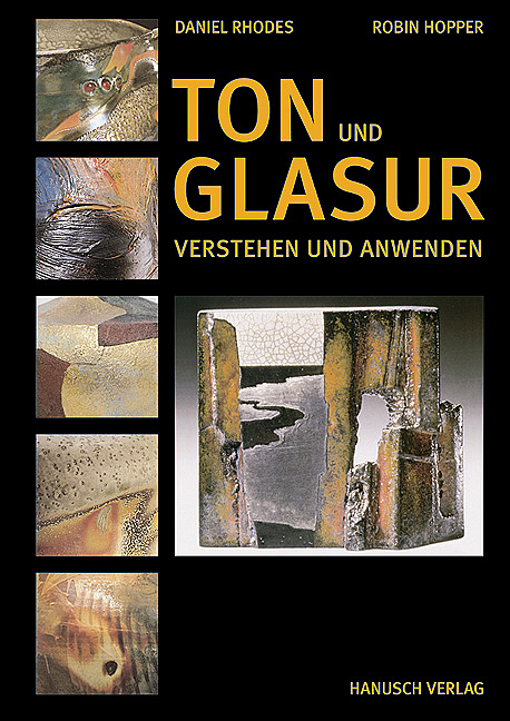Ton und Glasur - Daniel Rhodes, Robin Hopper