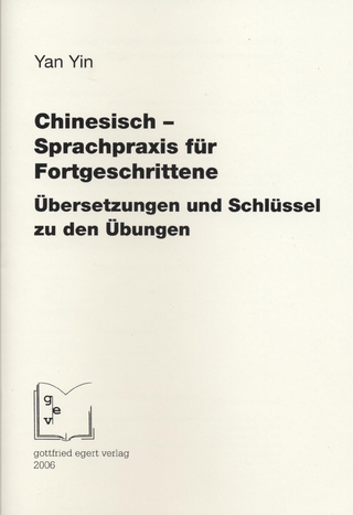 Chinesisch – Sprachpraxis für Fortgeschrittene