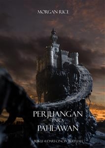 Perjuangan Para Pahlawan (Buku #1 Dari Cincin Bertuah) - Morgan Rice