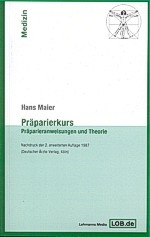 Präparierkurs - Präparieranweisungen und Theorie