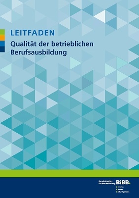 Leitfaden Qualität der betrieblichen Berufsausbildung