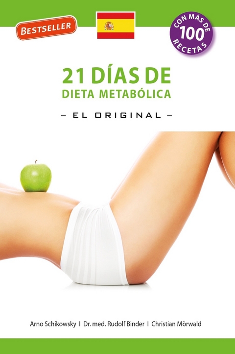 21 Dias de Dieta Metabolica &ndash;El Original&ndash; - Arno Schikowsky, Dr. Rudolf Binder, Christian M&ouml;rwald