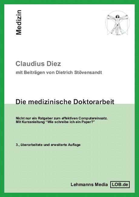 Die medizinische Doktorarbeit - Claudius Diez