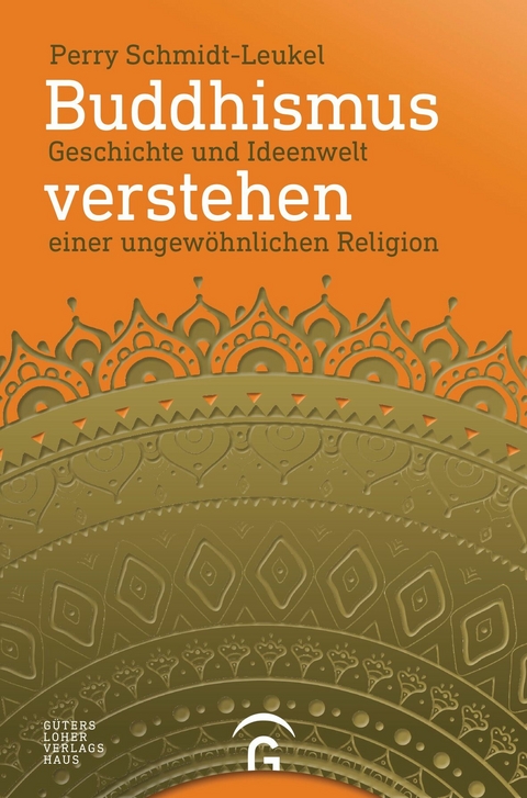 Buddhismus verstehen - Perry Schmidt-Leukel