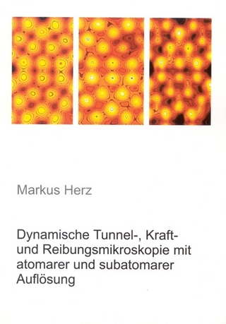 Dynamische Tunnel-, Kraft- und Reibungsmikroskopie mit atomarer und subatomarer Auflösung