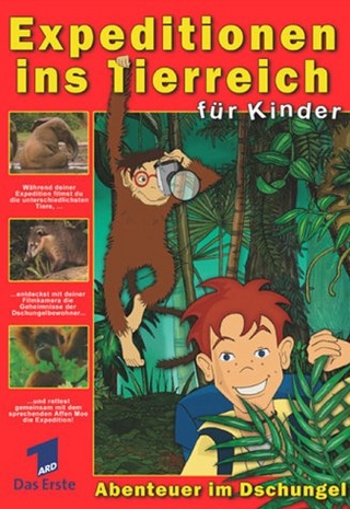 Expeditionen ins Tierreich: Abenteuer im Dschungel